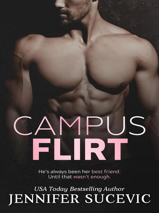 Title details for Campus Flirt by Jennifer Sucevic - Available